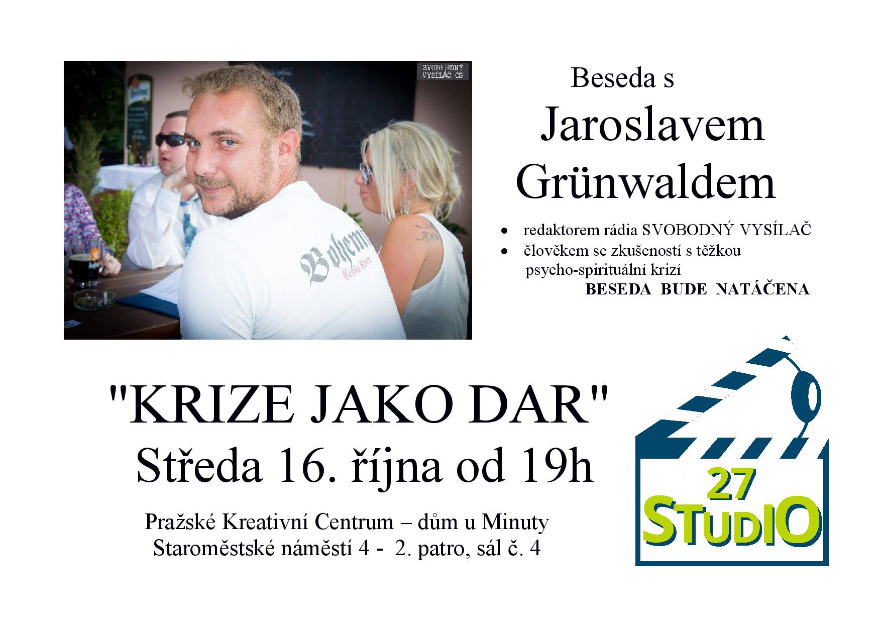 Studio 27 - Jaroslav Grünwald - Krize jako dar - 16. října 2019, Kreativní centrum